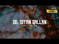 Dil Diyan Gallan Atif Aslam Song Whatsapp Status Video