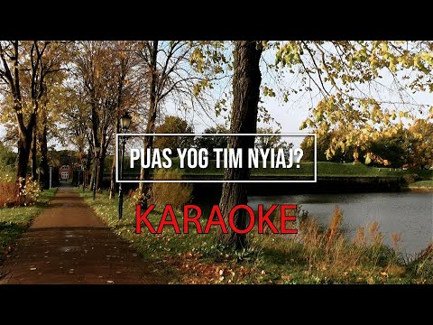 KARAOKE Puas Yog Tim Nyiaj? (Official Music Video 2023) Ncais Vaj
