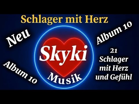 21 Schlager mit Herz und Gefühl | Album 10 | Skyki Musik