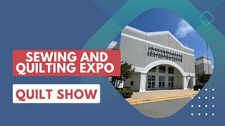 Recap from the Sewing and Quilting Expo in Fredericksburg