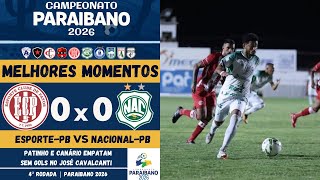 Esporte de Patos vs Nacional de Patos | Melhores Momentos | 4ª Rodada | Campeonato Paraibano 2026