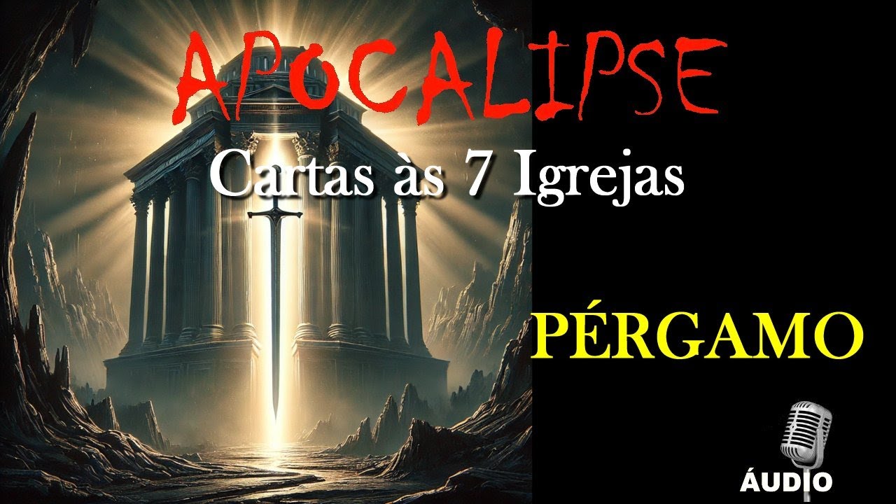Cartas às 7 Igrejas de Apocalipse - PÉRGAMO
