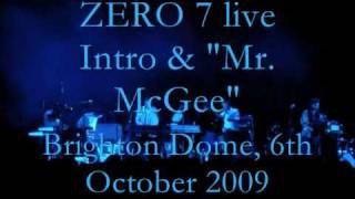Zero 7 @ Brighton Dome - &quot;Mr.McGee&quot;