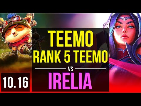 TEEMO vs IRELIA (TOP) | Rank 5 Teemo, 1.1M mastery points, 900+ games | EUW Grandmaster | v10.16