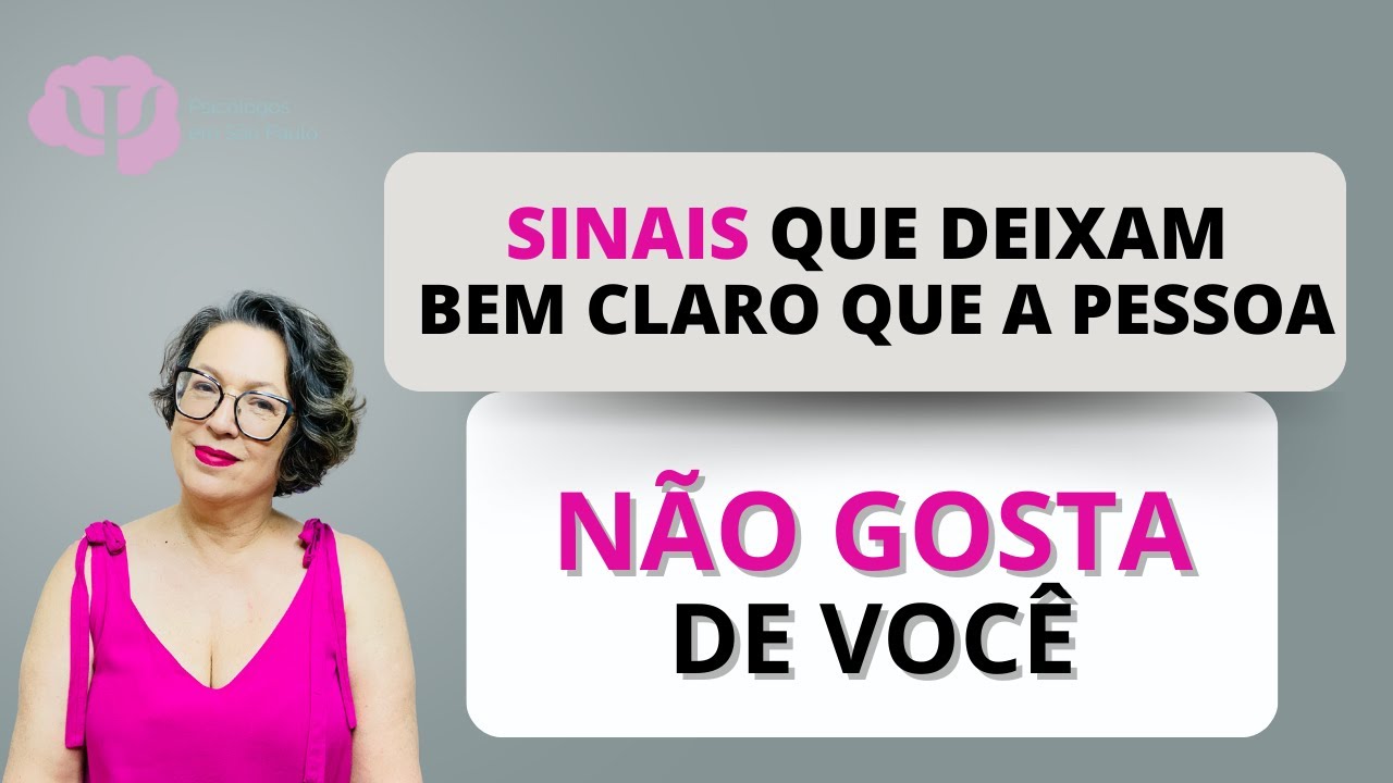 Sinais de que a pessoa NÃO GOSTA de você
