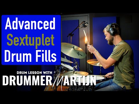Creating Advanced Sextuplet Drum Fills // Drum Lesson w/ DrummerMartijn
