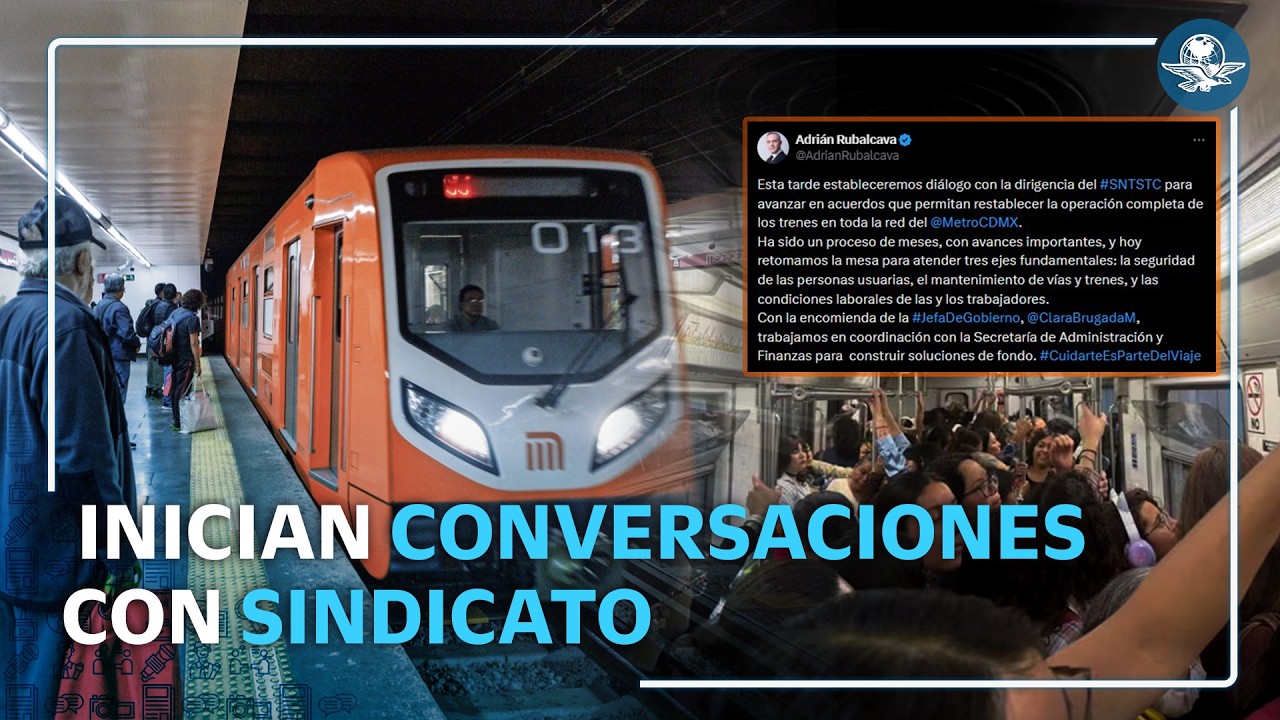 Paro escalonado en Metro podría llegar su fin; Rubalcava inicia conversaciones