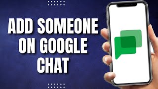 How To Add Someone On Google Chat (2023)