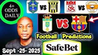 FOOTBALL PREDICTIONS TODAY 25 -09- 2025 | LA LIGA | EUROPA | TURKEY LEAGUE | BETTING TIP