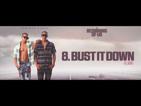 Alwin Ice ,Saïd - Bust It Down  [The Beginning Of Us]