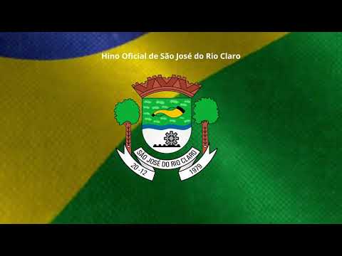 Hino Oficial de São José do Rio Claro - Mato Grosso