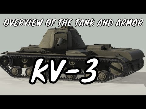 KV-3 | Overview of the TANK  and ARMOR