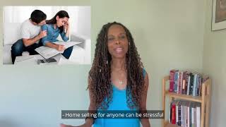 Sellers: Stressful Home Selling - Step 1