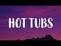 Tyla - HOT TUBS (Lyrics)