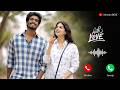 With Love Movie Ringtone Kaadhal Kadhai Song Tamil Love BGM Love Song Ringtones Morattu BGM