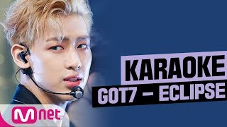 Download lagu [MSG Karaoke] GOT7 - ECLIPSE mp3