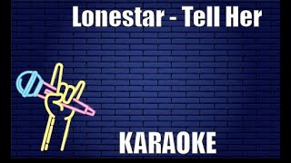 Lonestar - Tell Her (Karaoke)