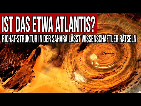 Is this Atlantis? - Richat structure puzzles scientists