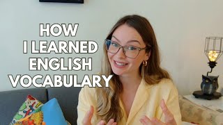 How I Learned English Vocabulary