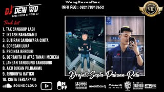 Download lagu DJ WONG DUSUN REMIX l TAK SANGGUP LAGI X GORESAN LUKA SPESIAL REQUEST FRAJAT SAPTA PAKUAN RATU VIP  mp3