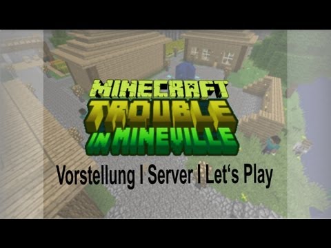 Minecraft 1.6.2 Trouble in Mineville [ Vorstellung I Server I Let's Play]