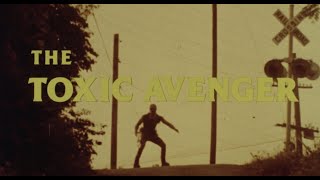 THE TOXIC AVENGER [Vintage Theatrical Trailer - AGFA]