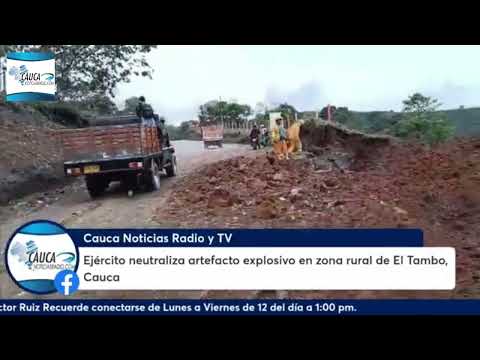 Ejército neutraliza artefacto explosivo en zona rural de El Tambo, Cauca