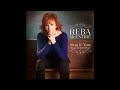 Reba McEntire- Sing It Now