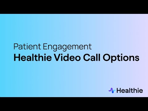 Video Call Options with Healthie EHR
