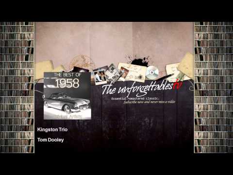 Kingston Trio - Tom Dooley