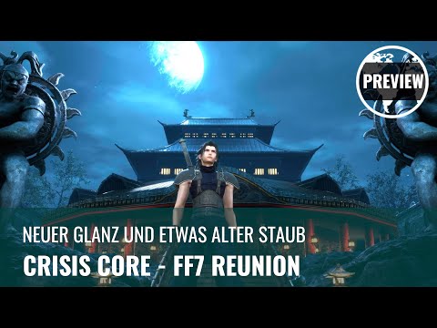 Crisis Core - Final Fantasy 7 in der Preview: Neuer Glanz und etwas alter Staub (German)