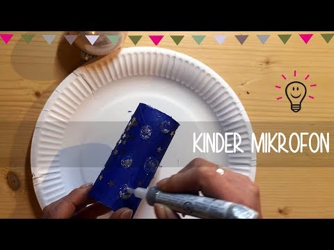 Kinder Mikrofon | Basteln mit Kind  | DIY Anleitung
