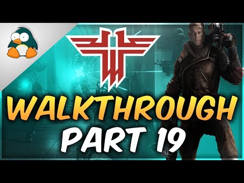 Wolfenstein: The New Order Gameplay Walkthrough Part 19 PC Maxed Out