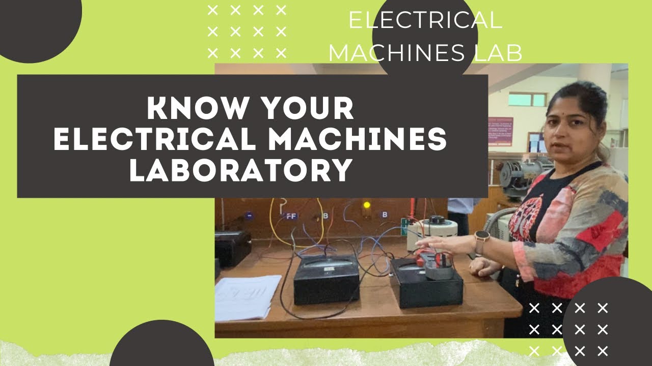 Know your Electrical Machines Laboratory