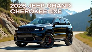 All-New 2026 Jeep Grand Cherokee 4xe: Smarter Power, Same Legendary Strength!