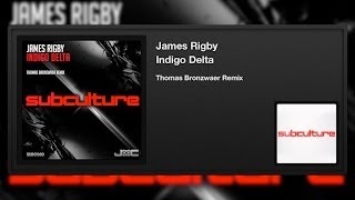 James Rigby - Indigo Delta (Thomas Bronzwaer Remix)