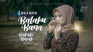 Download lagu Fauzana Balaku Bana Bakato Baiak... mp3