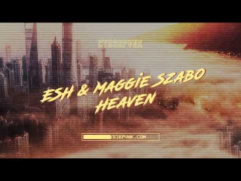 ESH & Maggie Szabo - Heaven