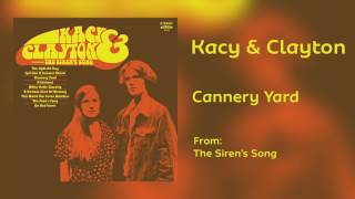 Kacy & Clayton - "Cannery Yard" [Audio Only]