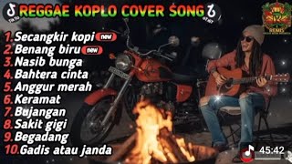 Download lagu Regge koplo cover song//secangkir kopi//benang biru//: musikterbaru viral mp3