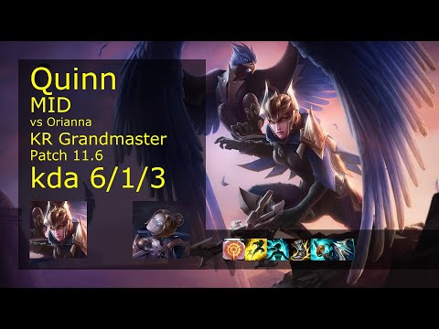 Quinn vs Orianna Mid - KR Grandmaster 6/1/3 Patch 11.6 Gameplay // [롤] 퀸 vs 오리아나 미드