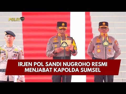 PRESISI UPDATE : IRJEN POL SANDI NUGROHO RESMI JABAT KAPOLDA SUMSEL 08/02/2026 (12.00)
