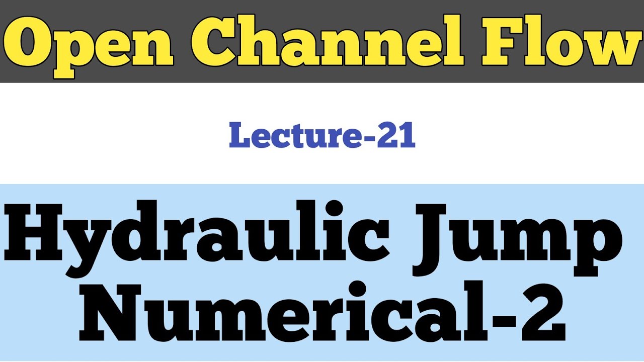 Numerical on Hydraulic Jump | Problem on Hydraulic Jump |Hydraulic Jump Numerical |Open Channel flow