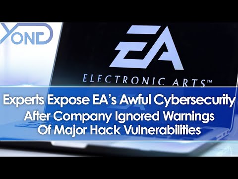 EA's Awful Cybersecurity Exposed By Experts After Company Ignored Hack Vulnerability Warnings
