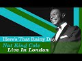 Nat King Cole - "Here's that Rainy Day" (In Color)