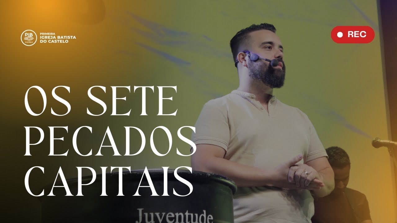 OS SETE PECADOS CAPITAIS -  AVAREZA (5/7) | PR RENER | PIB CASTELO | 14/09/24 |19H