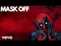 Future Mask Off Aesthetic Remix DEADPOOL HQ MOVIE CLIPS