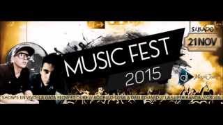 MUSIC FEST 2015 RODRIGO SOSA Y DAN EDUARD