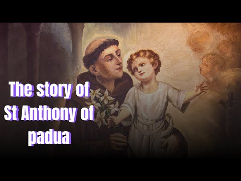 The story of St. Anthony of Padua
