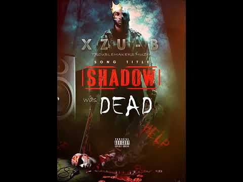 Xzu - B - SHADOW WAS DEAD🎧(Official Sierra Leone Music Audio) 🔥🎶🇸🇱